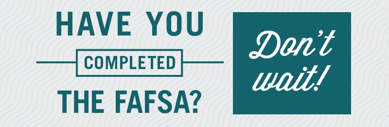 have you completed FAFSA?